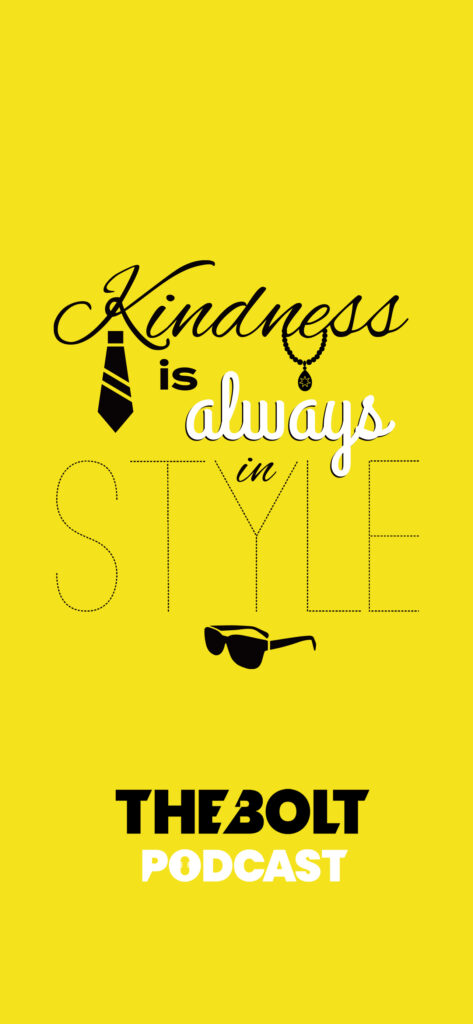 The BOLT Podcast FREE iPhone Wallpaper - Kindness is always in style