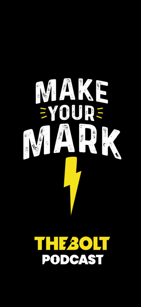 The BOLT Podcast FREE iPhone Wallpaper - Make Your Mark